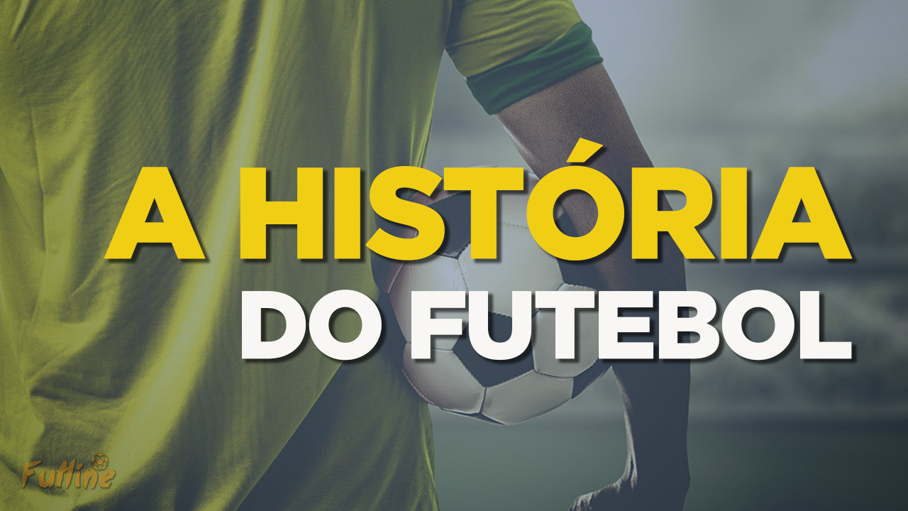 HistóRia Do Futebol